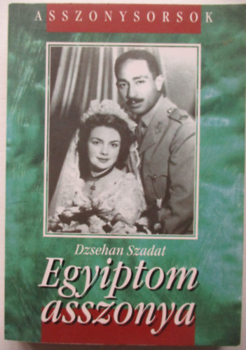 Dzsehan Szadat - Egyiptom asszonya