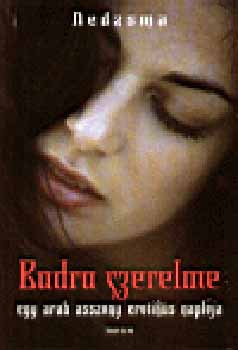 Nedzsma - Badra szerelme - Egy arab asszony erotikus naplja