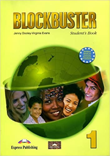 Evans, Virginia & Dooley, Jenny - Blockbuster 1. - Student's Book