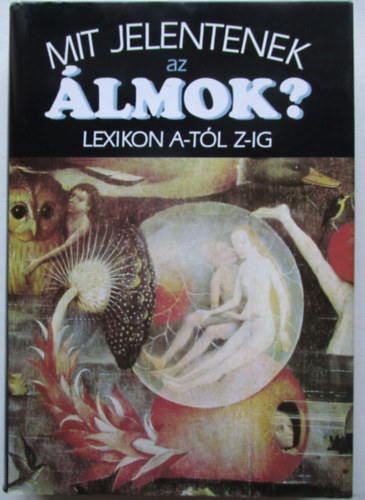 Hanns Kurth - Mit jelentenek az �lmok?