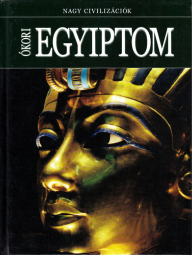 Daniel Gimeno (szerk.) - kori Egyiptom - Nagy civilizcik 2