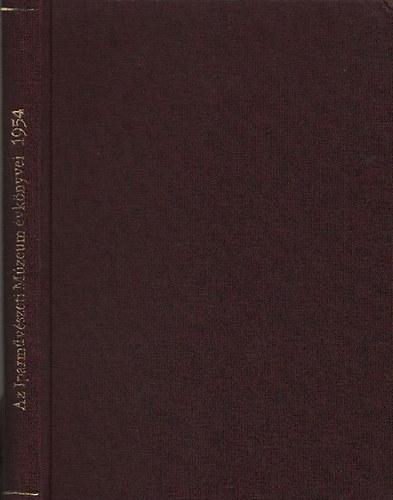 Horvth-Major-Weiner-Tasndin - Az Iparmvszeti Mzeum vknyvei I. 1954