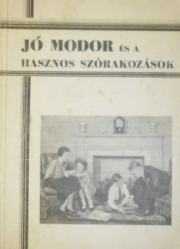 Z. Tbori Piroska, Rnay Viktor - J modor s a hasznos szrakozsok