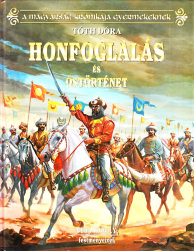Tth Dra - Honfoglals s strtnet