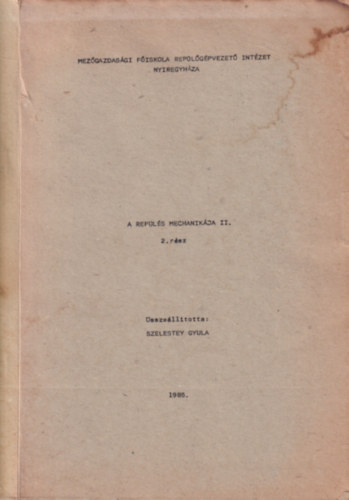Szelestey Gyula - A rep�l�s mechanik�ja II. 2. r�sz