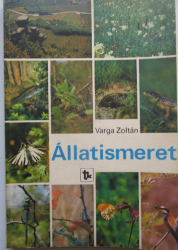 Dr. Varga Zoltán - Állatismeret - NT-08188/1