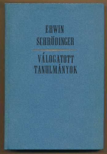 Erwin Schrdinger - Vlogatott tanulmnyok