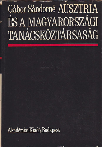 Gábor Sándorné - Ausztria és a magyarországi tanácsköztársaság