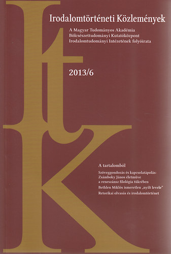 Kecskemti Gbor (szerk.) - Irodalomtrtneti kzlemnyek 2013/6