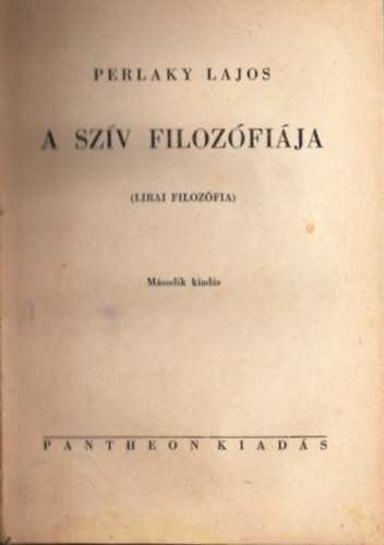 Perlaky Lajos - A szív filozófiája