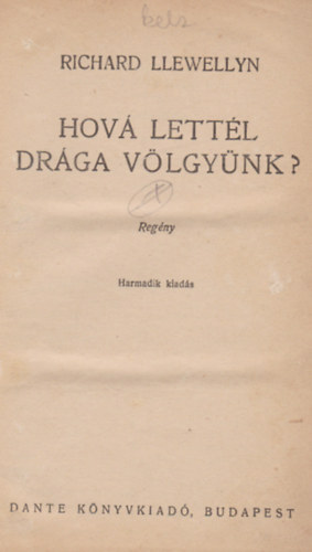 Richard Llewellyn - Hov lettl drga vlgynk?