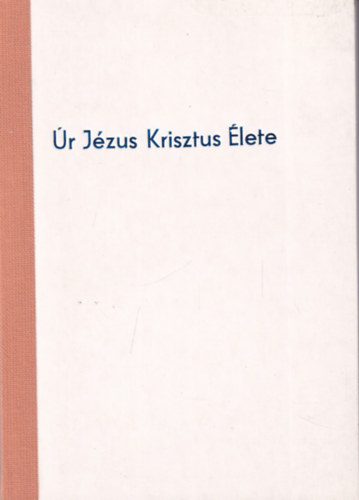 r Jzus Krisztus lete