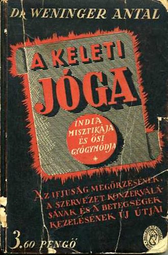 Dr. Weninger Antal - A keleti jga