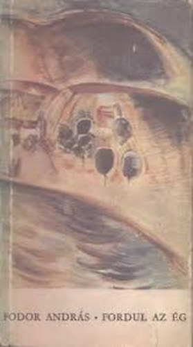Fodor Andr�s - Fordul az �g