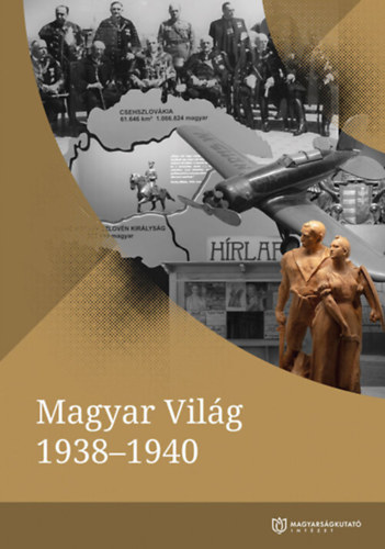Vizi Lszl Tams (szerk.) - Magyar vilg 1938-1940
