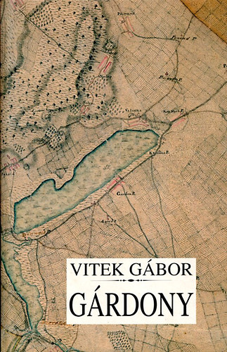 Vitek G�bor - G�rdony - Ag�rd, Dinny�s �s G�rdony t�rt�nete a kezdetekt�l napjainkig