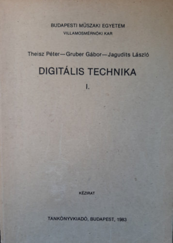 Theisz Pter, Gruber Gbor - Digitlis technika I.