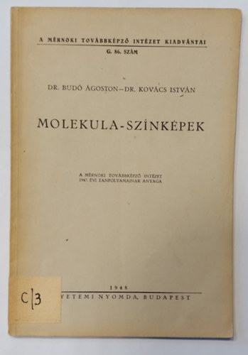 Dr. Bud goston, Dr. Kovcs Istvn - Molekula-Sznkpek