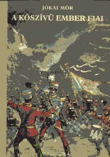 Jókai Mór - A kőszívű ember fiai