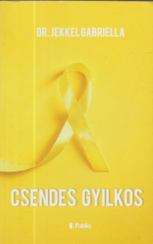 Dr. Jekkel Gabriella - Csendes gyilkos