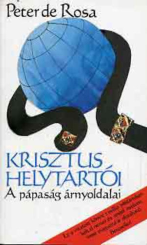 Peter de Rosa Dr. Csorba Lszl - Krisztus helytarti    A szexualits szeretetlen szemllete -Tiszttalan ntlensg - A boszorknyok s a zsidk ldzse