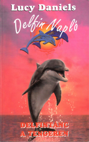 Lucy Daniels - Delfint�nc a tengeren