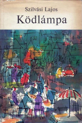 Szilvási Lajos - Ködlámpa