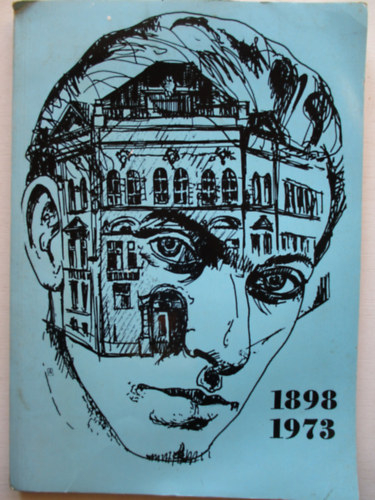Bnfalvi Jzsef dr. (szerk.) - A szegedi Radnti Mikls Gimnzium jubileumi vknyve (az iskola 75 ves fennllsnak alkalmbl 1898-1973)