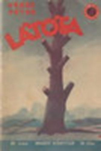 Veres Péter - Látófa - Levelek egy parasztfiúhoz (Nemzeti könyvtár 89.)