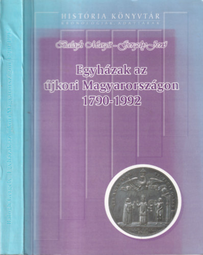 Gergely Jen� Balogh Margit - Egyh�zak az �jkori Magyarorsz�gon 1790-1992