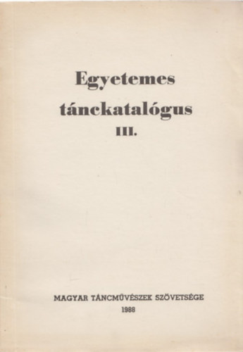 Macz Lszl (szerk.) - Egyetemes tnckatalgus III.