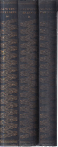 Pilch Jen (szerk.) - A hrszerzs s kmkeds trtnete I-III. (I. kiads, nem reprint)