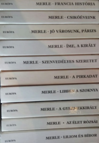 Robert Merle - Francia hist�ria I-XI