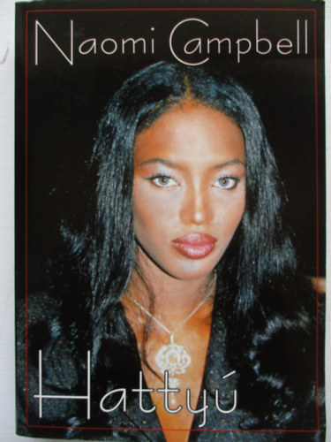 Naomi Campbell - Hattyú