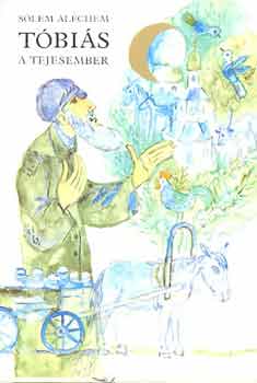 S�lem �l�chem - T�bi�s, a tejesember