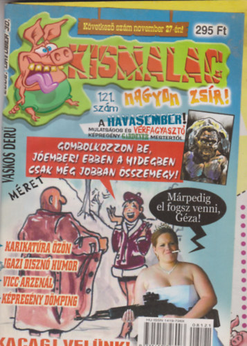A. Furrier (f�szerk.) - Kismalac 121 - 2008. okt�ber, X. �vfolyam 11. sz�m