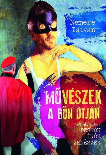 Nemere István - Művészek a bűn útján