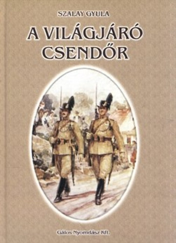 Szalay Gyula - A vilgjr csendr