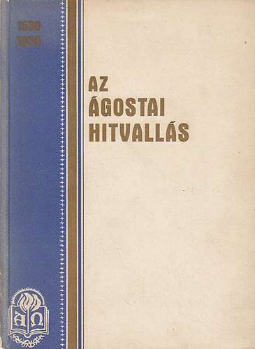 Paulik J�nos (ford.) - Az �gostai hitvall�s