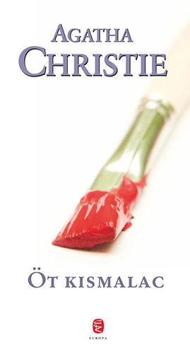 Agatha Christie - �t kismalac
