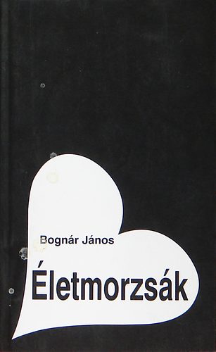 Bognr Jnos - letmorzsk / Dediklt/