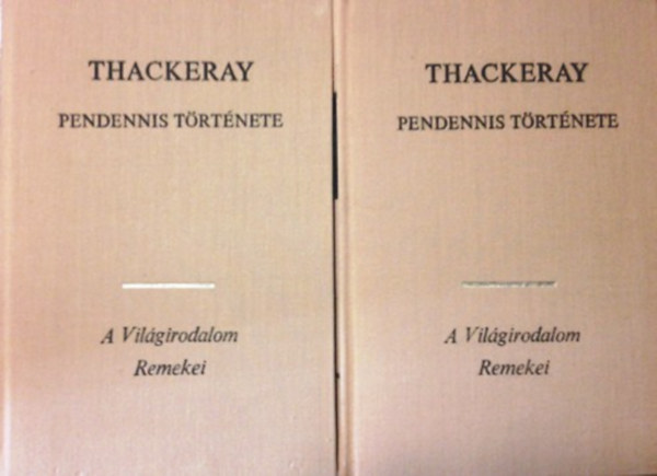 William Makepeace Thackeray - Pendennis t�rt�nete I-II.