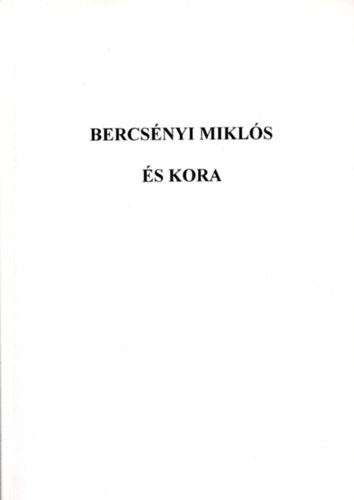 Fldesi-Czegldi (szerk.) - Bercsnyi Mikls s kora