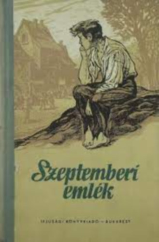 Dvid Gyula (fszerk.) - Szeptemberi emlk (Magyar rk a rgi iskolrl)