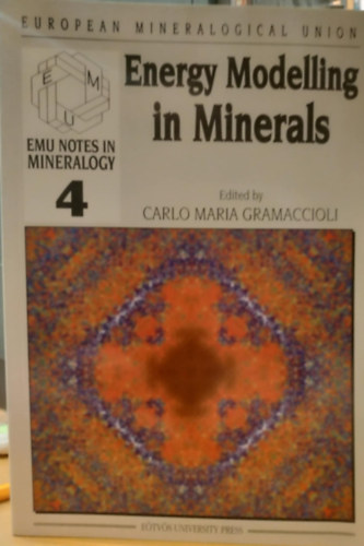 Carlo Maria Gramaccioli - Energy Modelling in Minerals (EMU Notes in Mineralogy 4)(European Mineralogical Union)
