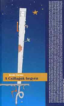 Kirly Ferenc - A Csillagok hegyn