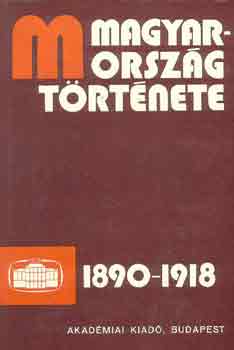 Hank Pter-Mucsi Ferenc - Magyarorszg trtnete 1890-1918 I-II.