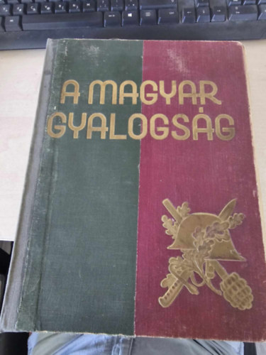 Doromby J.-Reé L. (szerk.) - A magyar gyalogság