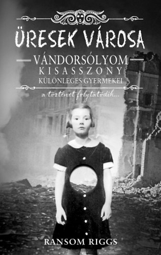 Ransom Riggs - Üresek városa