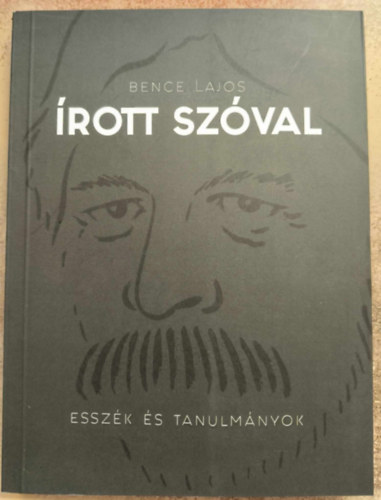 Bence Lajos - �rott sz�val - Essz�k �s tanulm�nyok